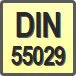 Piktogram - Osadzenie: DIN 55029